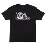 A Girls Place Is In Charge -Raygun Girl's Tee